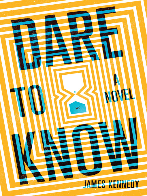 Title details for Dare to Know by James Kennedy - Available
